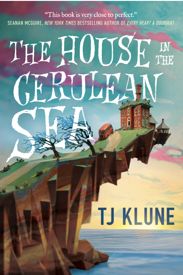 “The House In The Cerulean Sea” by TJ Klune – Kat's Thoughts
